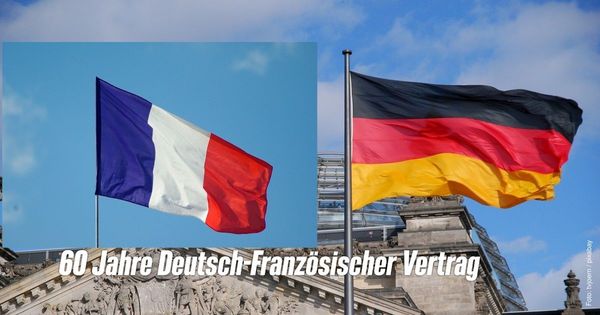 60 Jahre Deutsch-Französischer Vertrag